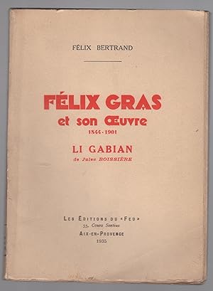 Félix Gras et son oeuvre. Li Gabian de Jules Boissière.
