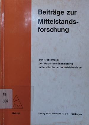 Imagen del vendedor de Zur Problematik der Wachstumsfinanzierung mittelstndischer Industriebetriebe. a la venta por Antiquariat Bookfarm