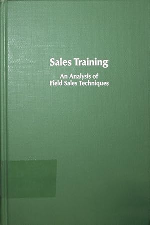 Seller image for Sales training. an analysis of field sales techniques. for sale by Antiquariat Bookfarm