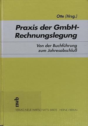Seller image for Praxis der GmbH-Rechnungslegung. - [1]. Von der Buchfhrung zum Jahresabschlu. for sale by Antiquariat Bookfarm