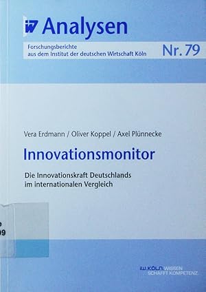 Bild des Verkufers fr Innovationsmonitor. die Innovationskraft Deutschlands im internationalen Vergleich. zum Verkauf von Antiquariat Bookfarm