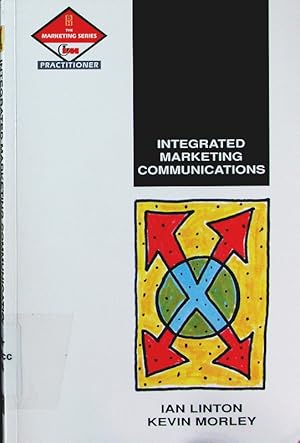 Seller image for Integrated marketing communications. for sale by Antiquariat Bookfarm