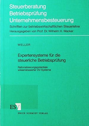 Bild des Verkufers fr Expertensysteme fr die steuerliche Betriebsprfung. Rationalisierungspotentiale wissensbasierter DV-Systeme. zum Verkauf von Antiquariat Bookfarm