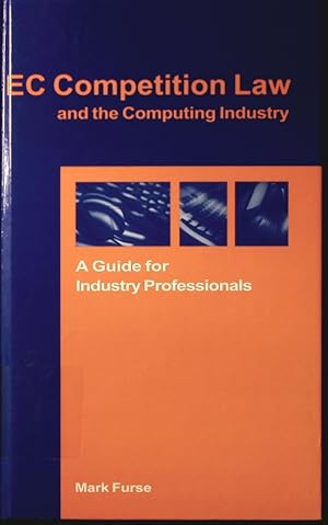 Image du vendeur pour EC competition and the computing industry. a guide for industry professionals. mis en vente par Antiquariat Bookfarm