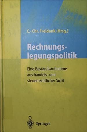 Seller image for Rechnungslegungspolitik. eine Bestandsaufnahme aus handels- und steuerrechtlicher Sicht. for sale by Antiquariat Bookfarm