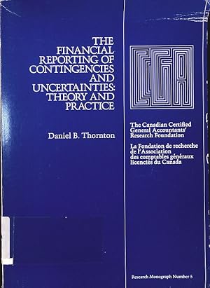 Imagen del vendedor de The financial reporting of contingencies and uncertainties. theory and practice. a la venta por Antiquariat Bookfarm