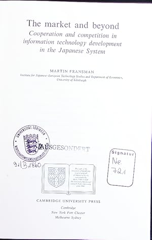 Immagine del venditore per The market and beyond. cooperation and competition in information technology development in the Japanese System. venduto da Antiquariat Bookfarm