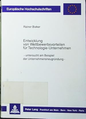 Imagen del vendedor de Entwicklung von Wettbewerbsvorteilen fr Technologie-Unternehmen. untersucht am Beispiel der Unternehmensneugrndung. a la venta por Antiquariat Bookfarm