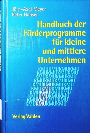 Bild des Verkufers fr Handbuch der Frderprogramme fr kleine und mittlere Unternehmen. zum Verkauf von Antiquariat Bookfarm