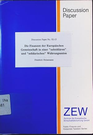 Immagine del venditore per Die Finanzen der Europischen Gemeinschaft in einer "subsidiren" und "solidarischen" Whrungsunion. venduto da Antiquariat Bookfarm