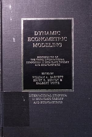 Seller image for Dynamic econometric modeling. Proceedings of the third international symposium in economic theory and econometrics. for sale by Antiquariat Bookfarm