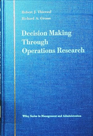 Seller image for Decision making through operations research. Ed. by Richard A. Grosse. for sale by Antiquariat Bookfarm
