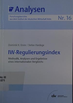 Seller image for IW-Regulierungsindex. Methodik, Analysen und Ergebnisse eines internationalen Vergleichs. for sale by Antiquariat Bookfarm