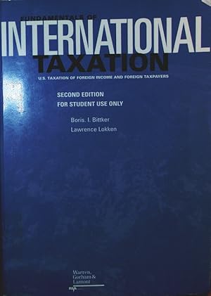 Bild des Verkufers fr Fundamentals of international taxation. U. S. taxation of foreign income and foreign taxpayers. zum Verkauf von Antiquariat Bookfarm