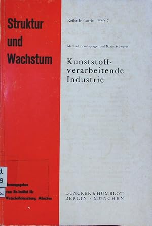 Image du vendeur pour Kunststoffverarbeitende Industrie. strukturelle Probleme und Wachstumschancen. mis en vente par Antiquariat Bookfarm