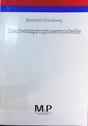 Seller image for Insolvenzprognosemodelle. ein Beitrag zur theoretischen Fundierung der Jahresabschluanalyse. for sale by Antiquariat Bookfarm
