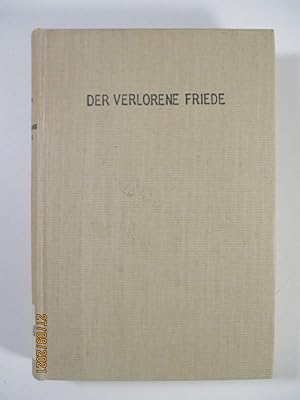 Immagine del venditore per Der verlorene Friede - Erinnerungen, Eindrcke, Erwartungen. venduto da Antiquariat Bookfarm