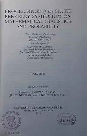 Bild des Verkufers fr Proceedings of the Sixth Berkeley Symposium on Mathematical Statistics and Probability. held at the Statistical Laboratory, University of California, June 21 - July 18, 1970, April 9 - 12, 1971, June 16 - 21, 1971, July 19 - 22, 1971. - 2. Probability theory. zum Verkauf von Antiquariat Bookfarm