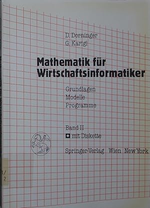 Immagine del venditore per Mathematik fr Wirtschaftsinformatiker. Grundlagen, Modelle, Programme. - 2. venduto da Antiquariat Bookfarm