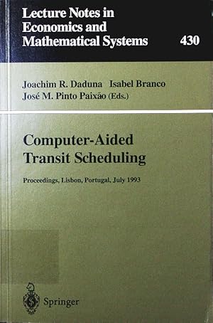 Bild des Verkufers fr Computer-aided transit scheduling. proceedings of the sixth Internat. Workshop on Computer-Aided Scheduling of Public Transport. zum Verkauf von Antiquariat Bookfarm