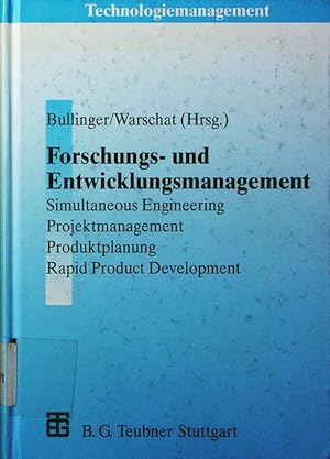 Bild des Verkufers fr Forschungs- und Entwicklungsmanagement. Simultaneous Engineering, Projektmanagement, Produktplanung, Rapid Product Development. zum Verkauf von Antiquariat Bookfarm