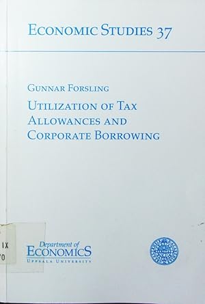Image du vendeur pour Utilization of tax allowances and corporate borrowing. mis en vente par Antiquariat Bookfarm