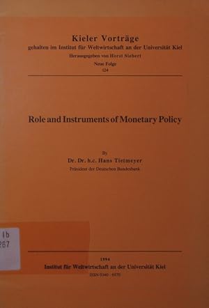 Bild des Verkufers fr Role and instruments of monetary policy. [der Vortrag wurde am 26. September 1994 im Institut fr Weltwirtschaft an der Universitt Kiel gehalten]. zum Verkauf von Antiquariat Bookfarm