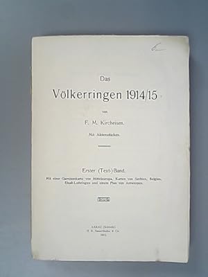 Das Völkerringen 1914/15. Erster (Text-)Band.