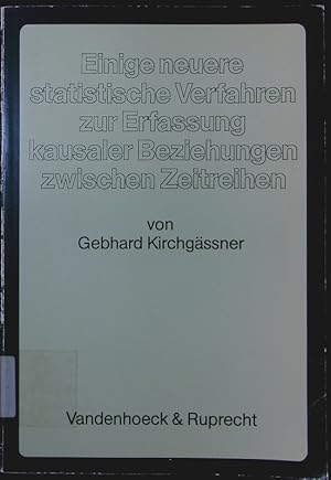 Bild des Verkufers fr Einige neuere statistische Verfahren zur Erfassung kausaler Beziehungen zwischen Zeitreihen. Darstellung und Kritik. zum Verkauf von Antiquariat Bookfarm