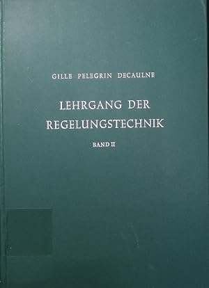 Seller image for Lehrgang der Regelungstechnik. - 2. Bauelemente der Regelkreise. for sale by Antiquariat Bookfarm
