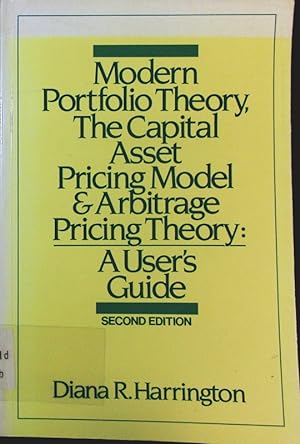 Immagine del venditore per Modern portfolio theory, the capital asset pricing model, and arbitrage pricing theory. a user's guide. venduto da Antiquariat Bookfarm