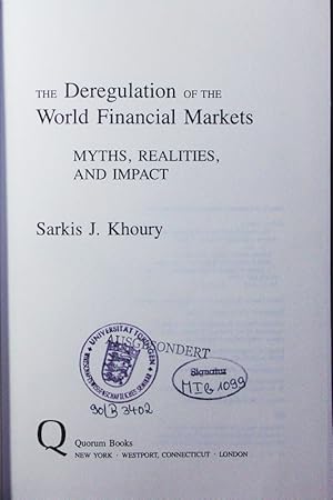 Imagen del vendedor de The deregulation of the world financial markets. myths, realities, and impact. a la venta por Antiquariat Bookfarm