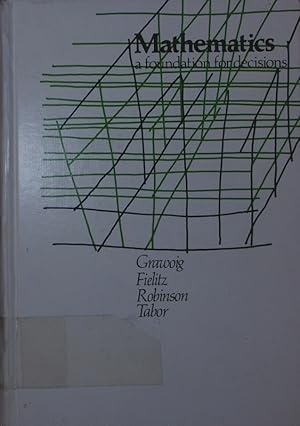 Bild des Verkufers fr Mathematics. a foundation for decisions. zum Verkauf von Antiquariat Bookfarm