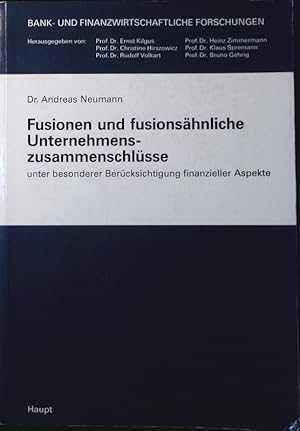 Bild des Verkufers fr Fusionen und fusionshnliche Unternehmenszusammenschlsse. unter besonderer Bercksichtigung finanzieller Aspekte. zum Verkauf von Antiquariat Bookfarm