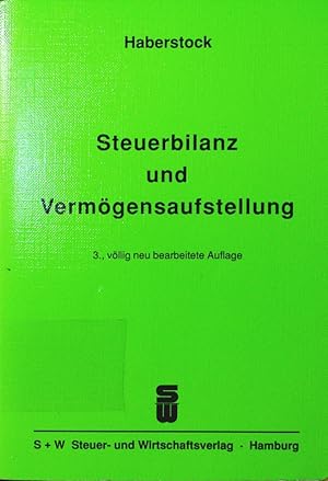 Seller image for Steuerbilanz und Vermgensaufstellung. mit Fragen, Aufgaben und Lsungen. for sale by Antiquariat Bookfarm