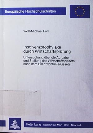 Bild des Verkufers fr Insolvenzprophylaxe durch Wirtschaftsprfung. Untersuchung ber die Aufgaben und Stellung des Wirtschaftsprfers nach dem Bilanzrichtlinie-Gesetz. zum Verkauf von Antiquariat Bookfarm