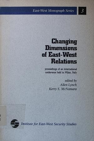 Seller image for Changing Dimensions of East-West Relations. for sale by Antiquariat Bookfarm