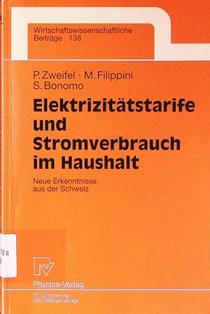 Seller image for Elektrizittstarife und Stromverbrauch im Haushalt. neue Erkenntnisse aus der Schweiz, mit 31 Tab. for sale by Antiquariat Bookfarm
