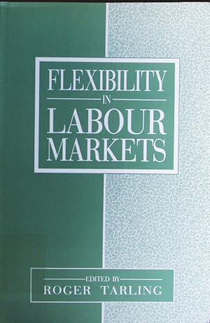 Imagen del vendedor de Flexibility in labour markets. a la venta por Antiquariat Bookfarm