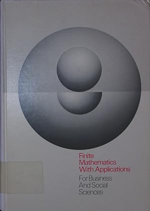 Seller image for Finite mathematics with applications. for business and social sciences. for sale by Antiquariat Bookfarm