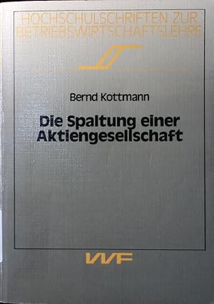 Bild des Verkufers fr Die Spaltung einer Aktiengesellschaft. zum Verkauf von Antiquariat Bookfarm