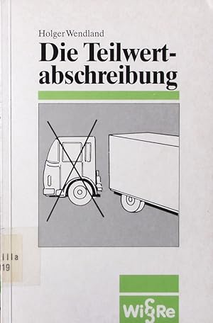 Immagine del venditore per Die Teilwertabschreibung. venduto da Antiquariat Bookfarm