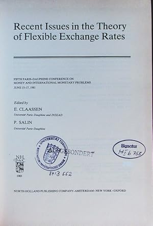Immagine del venditore per Recent issues in the theory of flexible exchange rates. 5. Paris-Dauphine Conference on Money and International Monetary Problems, June 15 - 17, 1981. venduto da Antiquariat Bookfarm