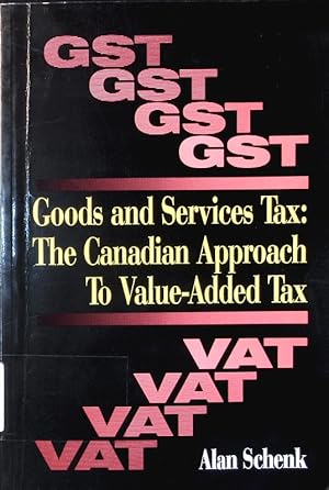 Imagen del vendedor de Goods and services tax. The canadian approach to value-added tax. a la venta por Antiquariat Bookfarm