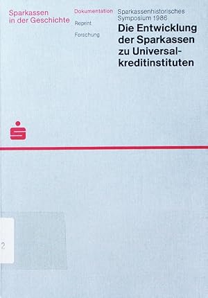 Bild des Verkufers fr Die Entwicklung der Sparkassen zu Universalkreditinstituten. zum Verkauf von Antiquariat Bookfarm