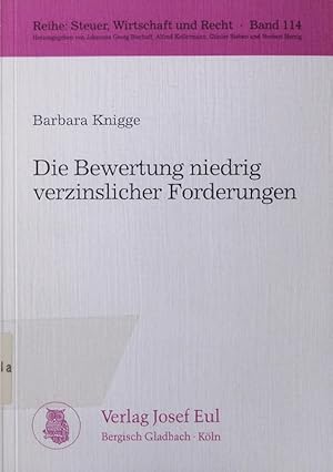 Imagen del vendedor de Die Bewertung niedrig verzinslicher Forderungen. a la venta por Antiquariat Bookfarm