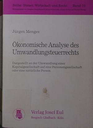 Immagine del venditore per konomische Analyse des Umwandlungsteuerrechts. dargestellt an der Umwandlung einer Kapitalgesellschaft auf eine Personengesellschaft oder eine natrliche Person. venduto da Antiquariat Bookfarm