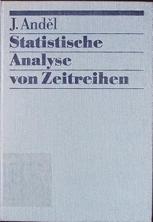 Image du vendeur pour Statistische Analyse von Zeitreihen. mit. 13 Tab. mis en vente par Antiquariat Bookfarm