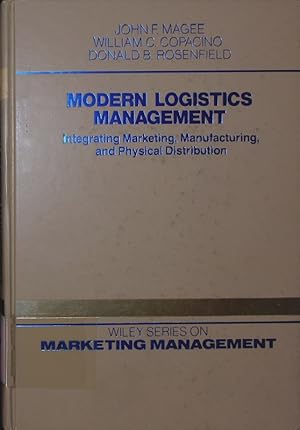 Seller image for Modern logistics management. integrating marketing, manufacturing, and physical distribution. for sale by Antiquariat Bookfarm