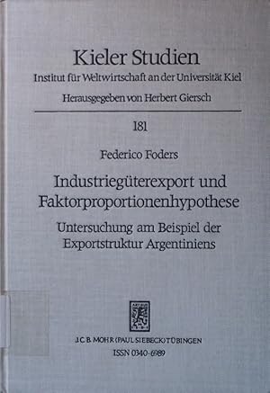 Seller image for Industriegterexport und Faktorproportionenhypothese. Untersuchung am Beispiel der Exportstruktur Argentiniens. for sale by Antiquariat Bookfarm